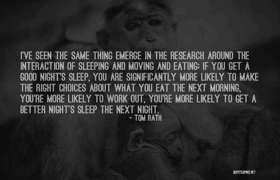 Sleeping Good Quotes By Tom Rath Sleeping Good Quotes By Tom Rath
