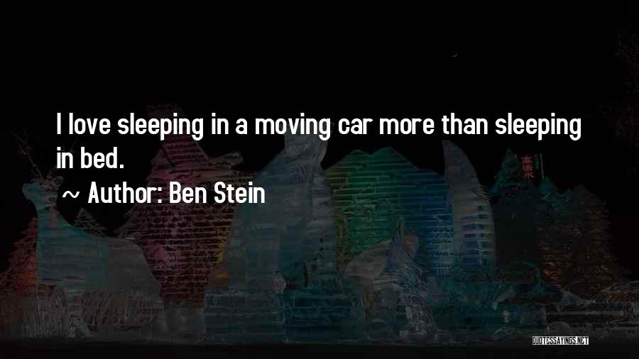 Sleeping In Car Quotes By Ben Stein