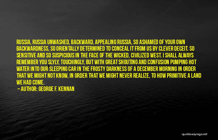 Sleeping In Car Quotes By George F. Kennan