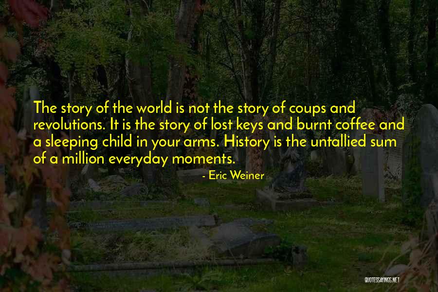 Sleeping In Her Arms Quotes By Eric Weiner