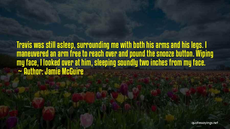 Sleeping In Her Arms Quotes By Jamie McGuire