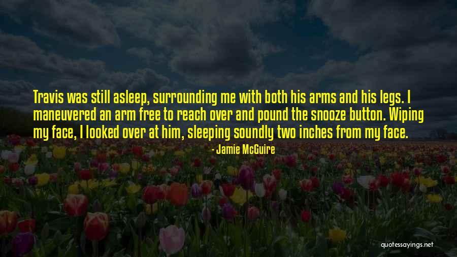 Sleeping In Her Arms Quotes By Jamie McGuire