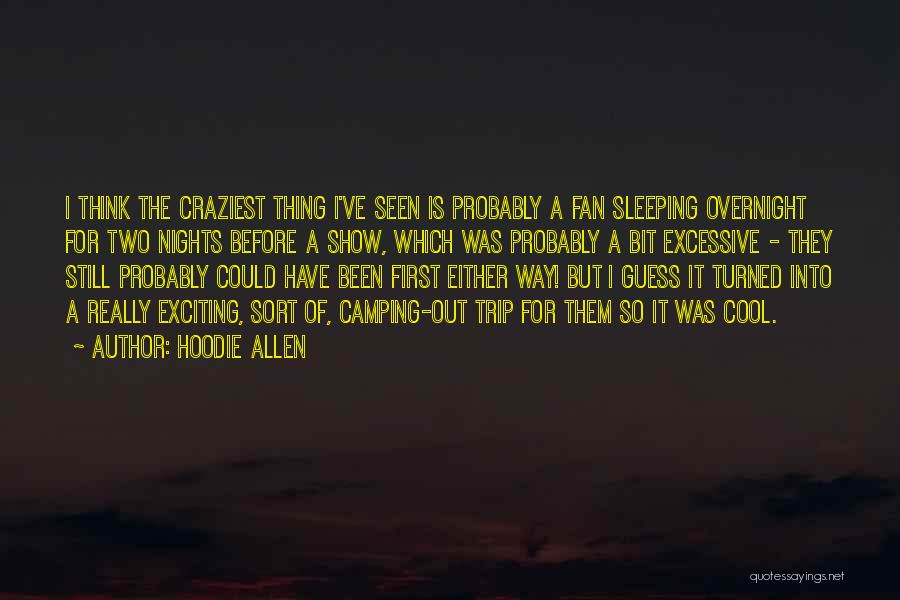 Sleeping In His Hoodie Quotes By Hoodie Allen