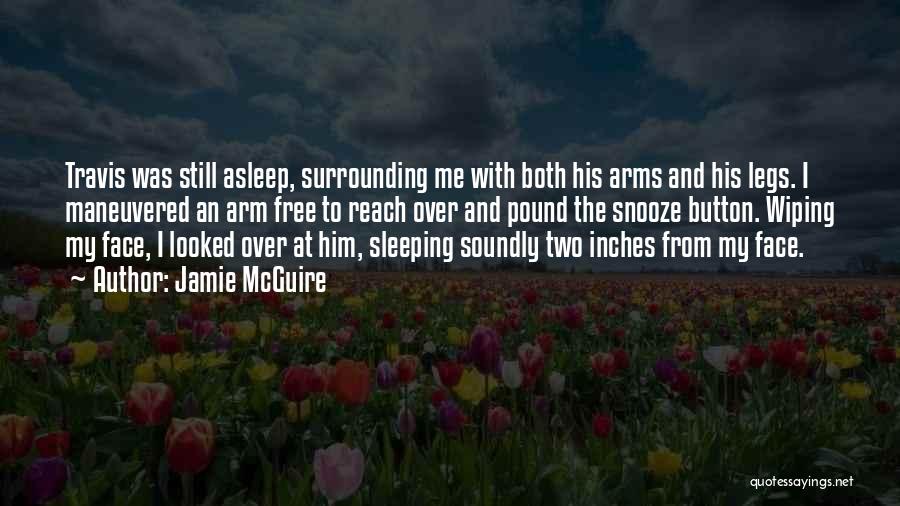 Sleeping In My Arms Quotes By Jamie McGuire