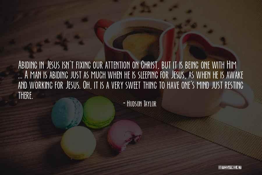 Sleeping Mind Quotes By Hudson Taylor Sleeping Mind Quotes By Hudson Taylor