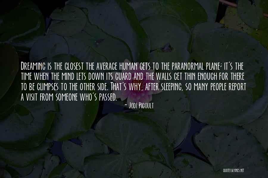 Sleeping Mind Quotes By Jodi Picoult Sleeping Mind Quotes By Jodi Picoult