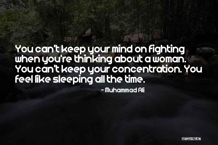 Sleeping Mind Quotes By Muhammad Ali Sleeping Mind Quotes By Muhammad Ali