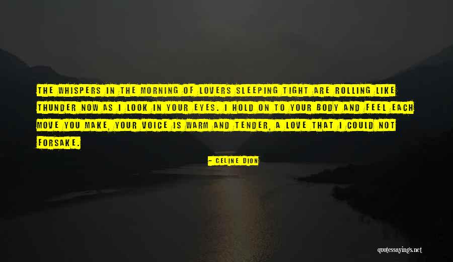 Sleeping Morning Quotes By Celine Dion Sleeping Morning Quotes By Celine Dion