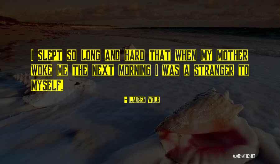 Sleeping Morning Quotes By Lauren Wolk Sleeping Morning Quotes By Lauren Wolk