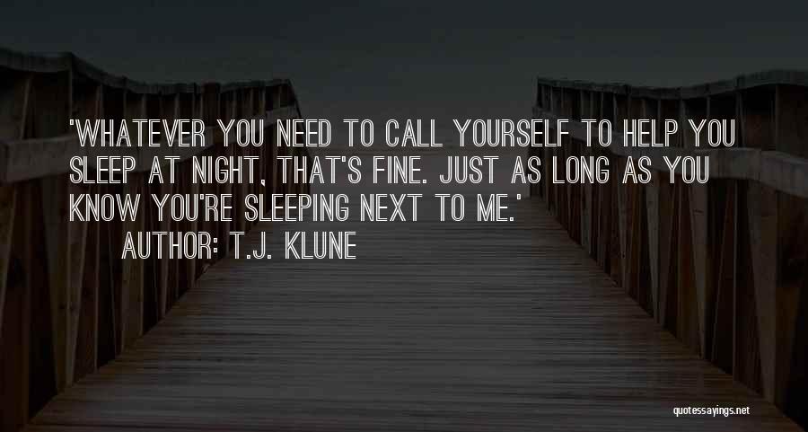 Sleeping Next To Him Quotes By T.J. Klune