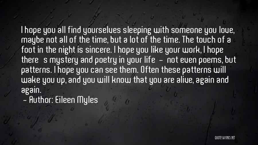 Sleeping Patterns Quotes By Eileen Myles
