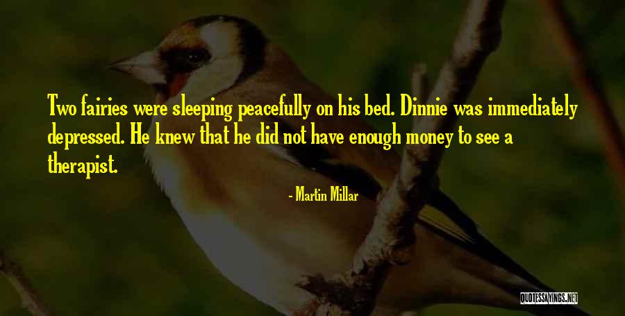 Sleeping Peacefully Quotes By Martin Millar Sleeping Peacefully Quotes By Martin Millar