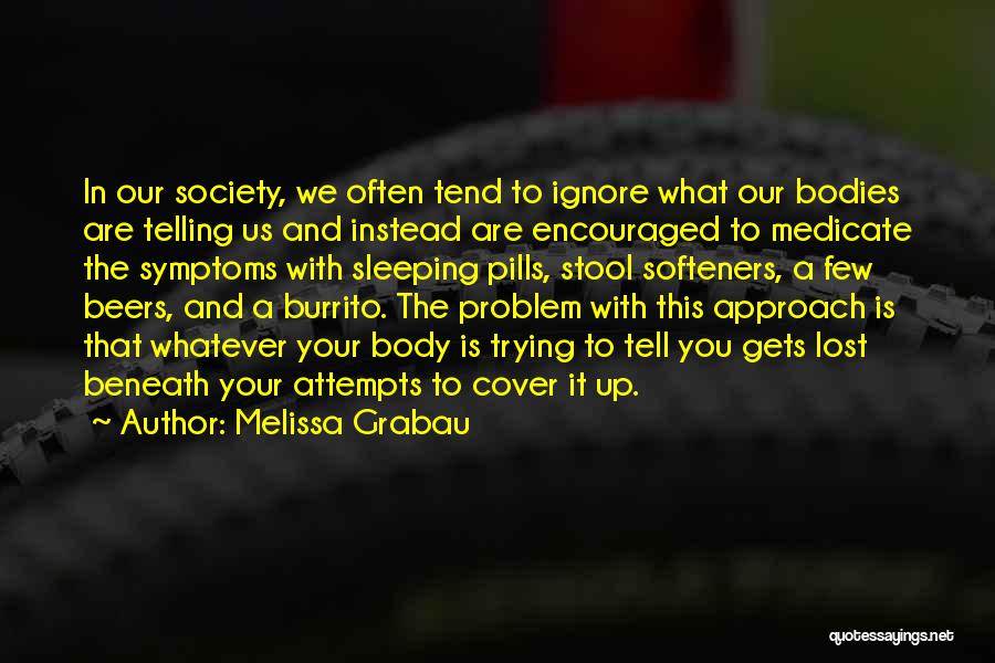Sleeping Pills Quotes By Melissa Grabau