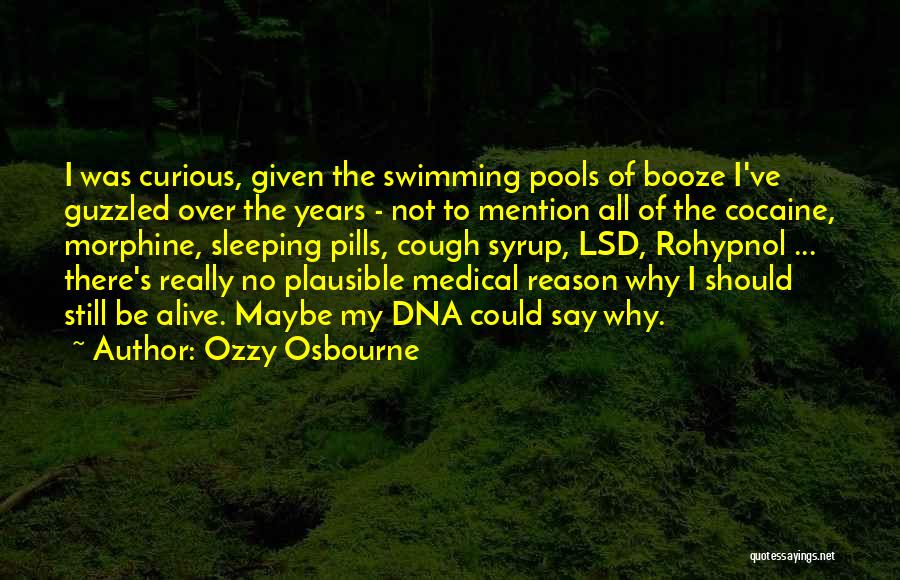 Sleeping Pills Quotes By Ozzy Osbourne