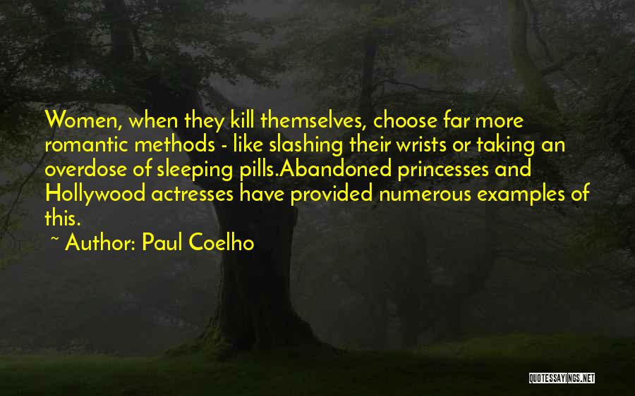 Sleeping Pills Quotes By Paul Coelho