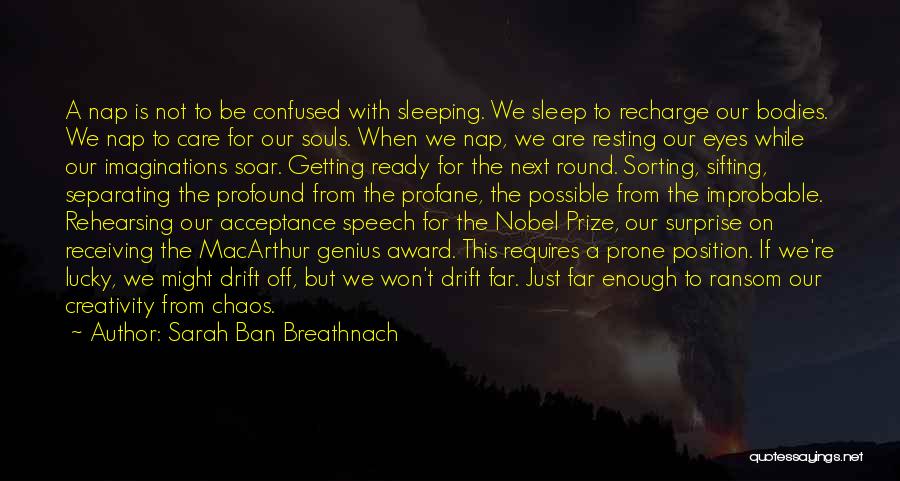 Sleeping Position Quotes By Sarah Ban Breathnach