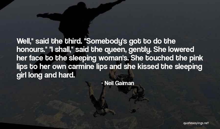 Sleeping Queen Quotes By Neil Gaiman Sleeping Queen Quotes By Neil Gaiman