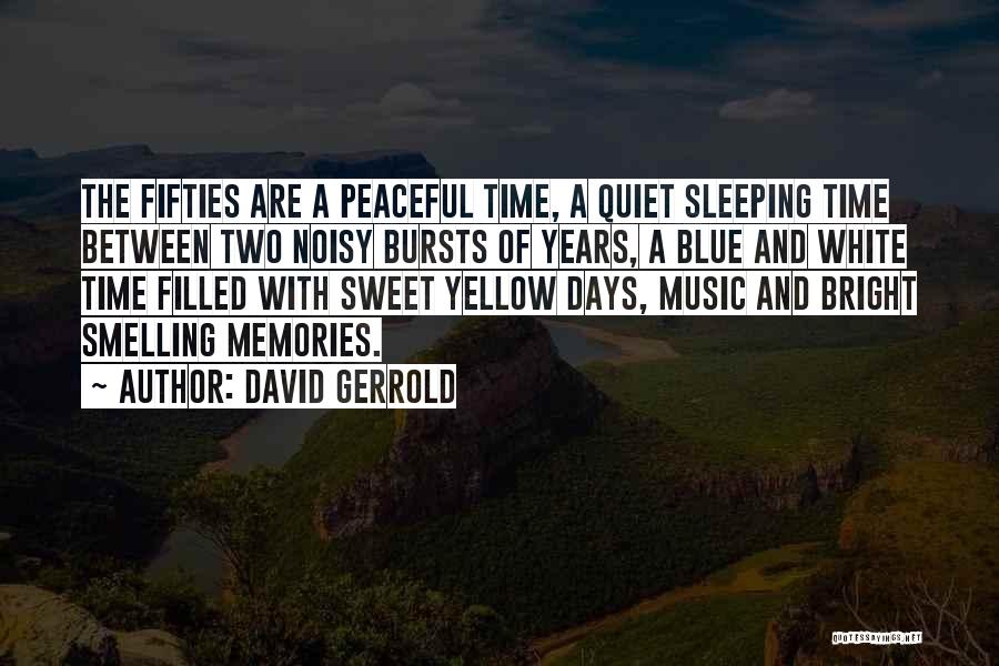 Sleeping Time Quotes By David Gerrold