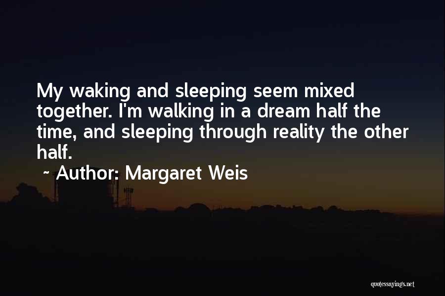 Sleeping Time Quotes By Margaret Weis