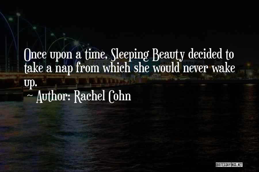 Sleeping Time Quotes By Rachel Cohn
