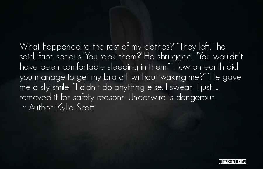 Sleeping With A Smile On My Face Quotes By Kylie Scott