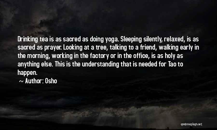 Sleeping With Your Best Friend Quotes By Osho