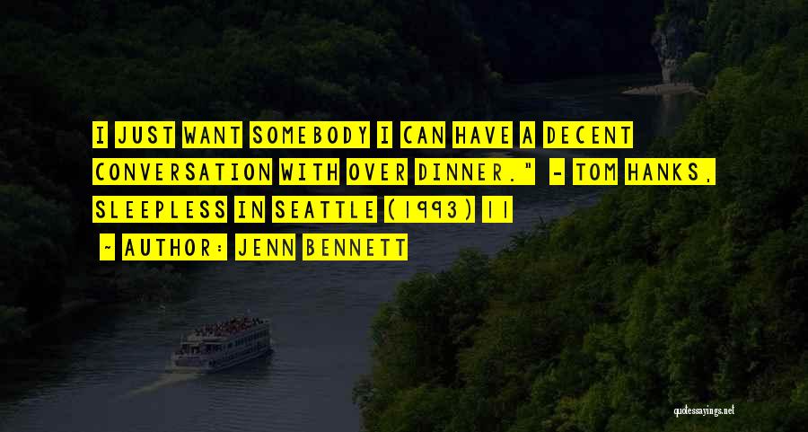 Sleepless In Seattle Quotes By Jenn Bennett