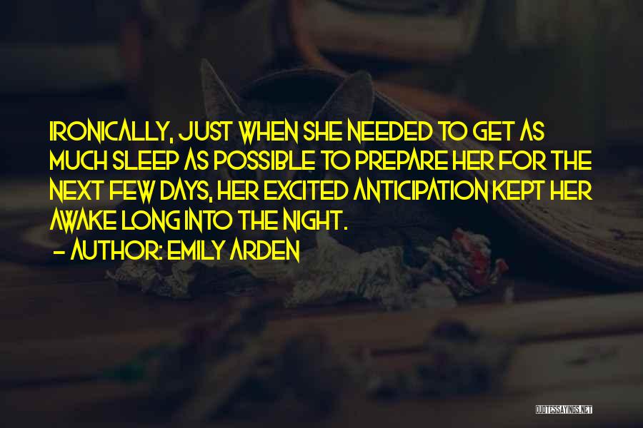 Sleepless Night Quotes By Emily Arden