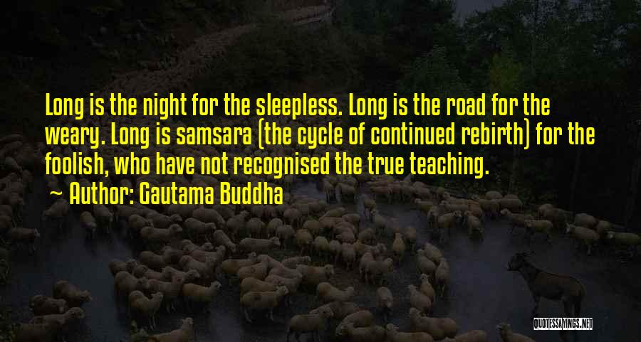 Sleepless Night Quotes By Gautama Buddha