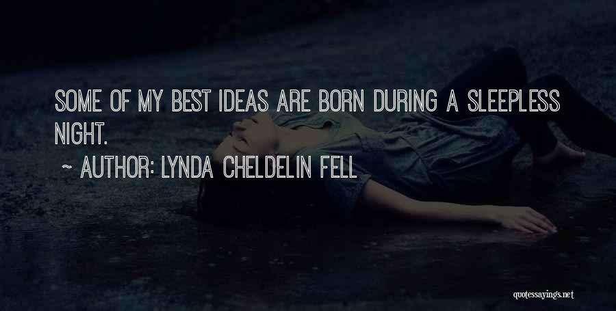 Sleepless Night Quotes By Lynda Cheldelin Fell
