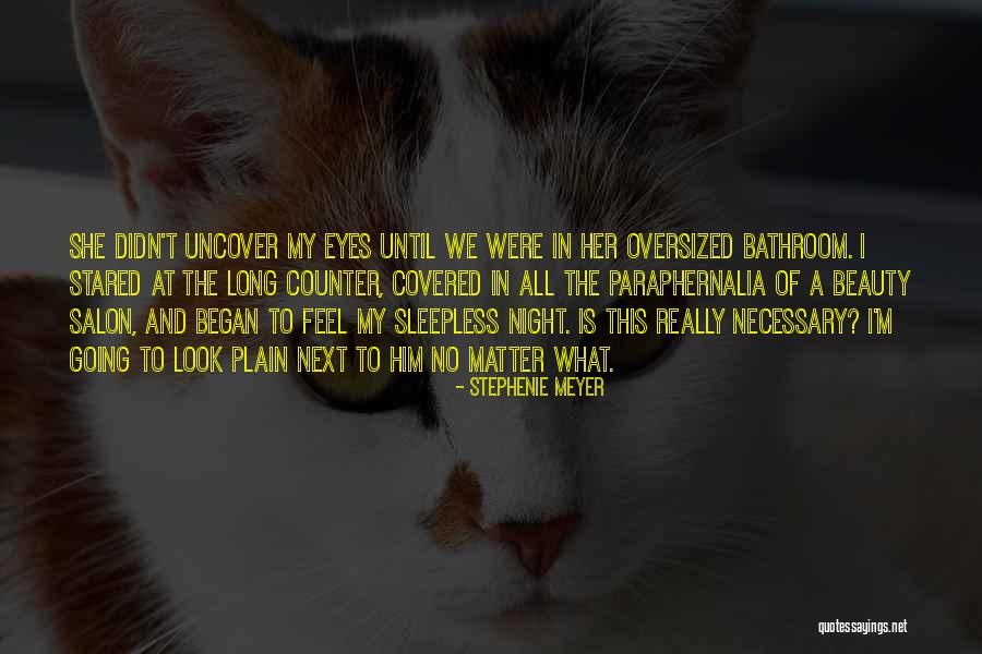 Sleepless Night Quotes By Stephenie Meyer