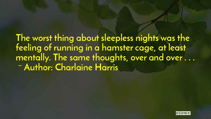 Sleepless Nights Quotes By Charlaine Harris