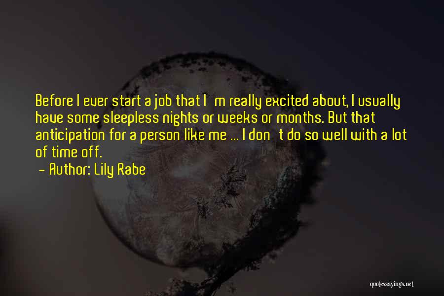 Sleepless Nights Quotes By Lily Rabe