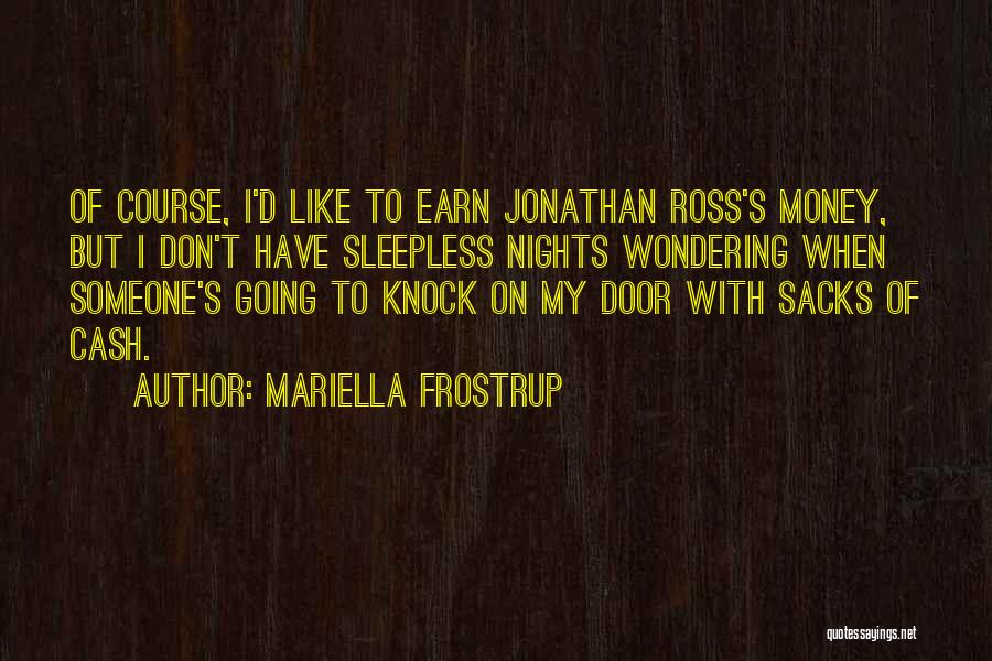 Sleepless Nights Quotes By Mariella Frostrup