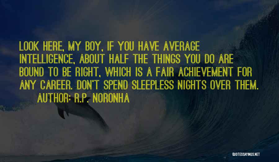 Sleepless Nights Quotes By R.P. Noronha