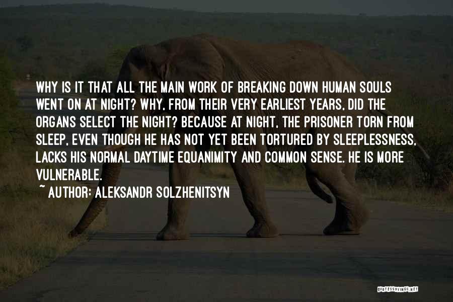 Sleeplessness Quotes By Aleksandr Solzhenitsyn