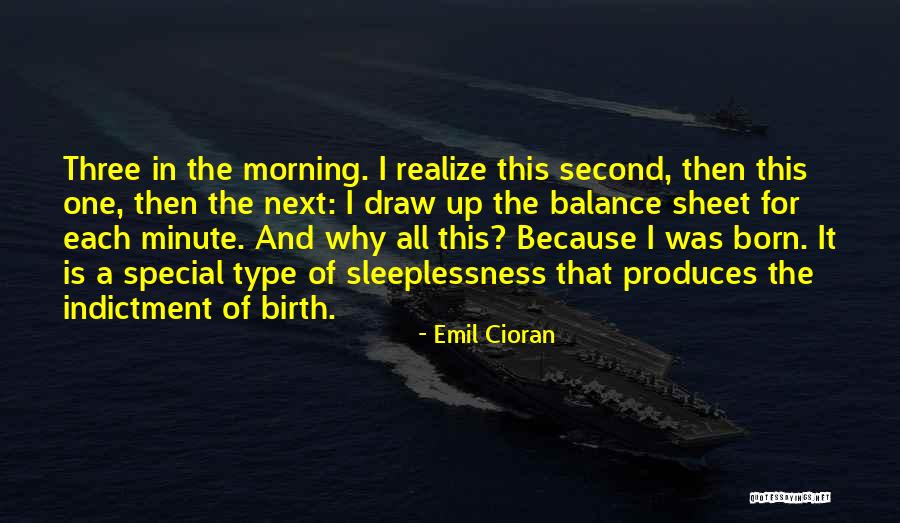 Sleeplessness Quotes By Emil Cioran