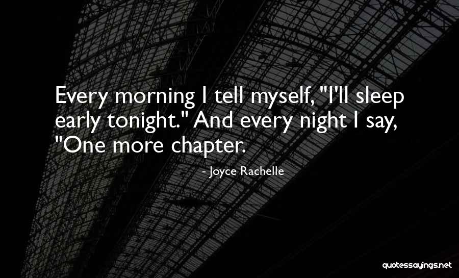 Sleeplessness Quotes By Joyce Rachelle