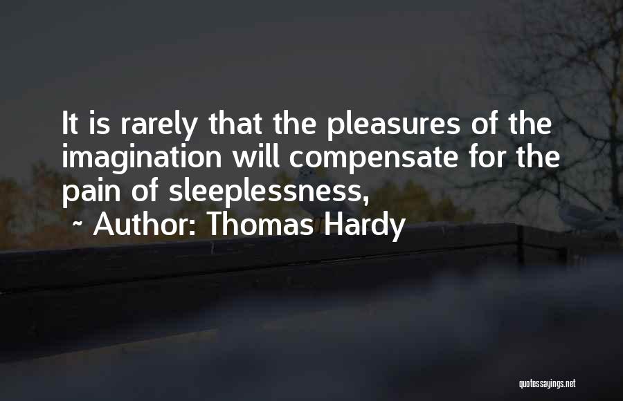 Sleeplessness Quotes By Thomas Hardy