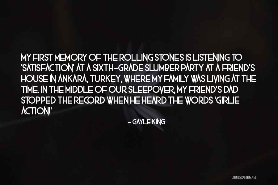 Sleepover Party Quotes By Gayle King