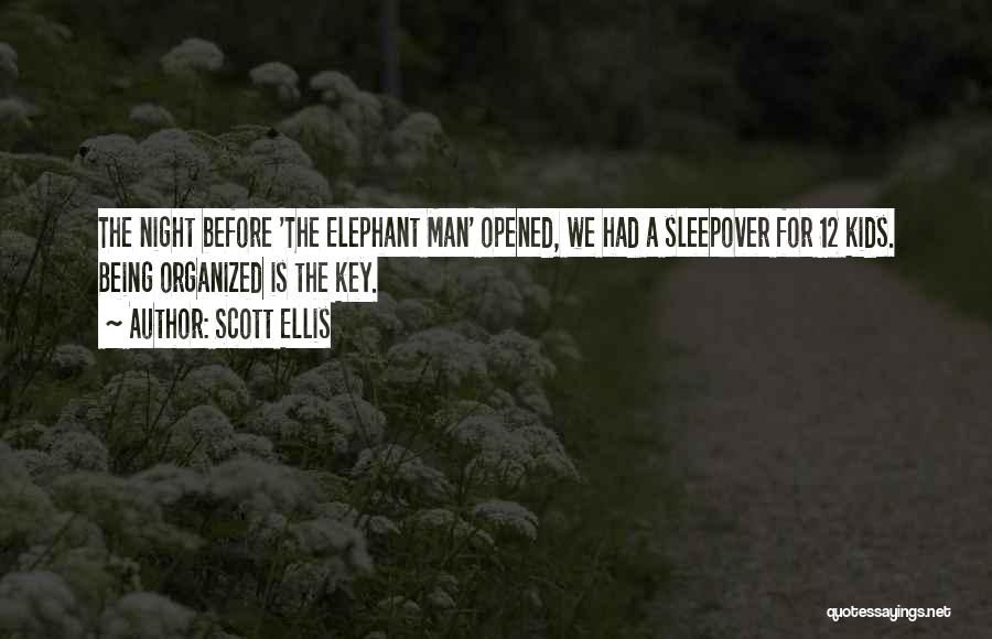 Sleepover Quotes By Scott Ellis