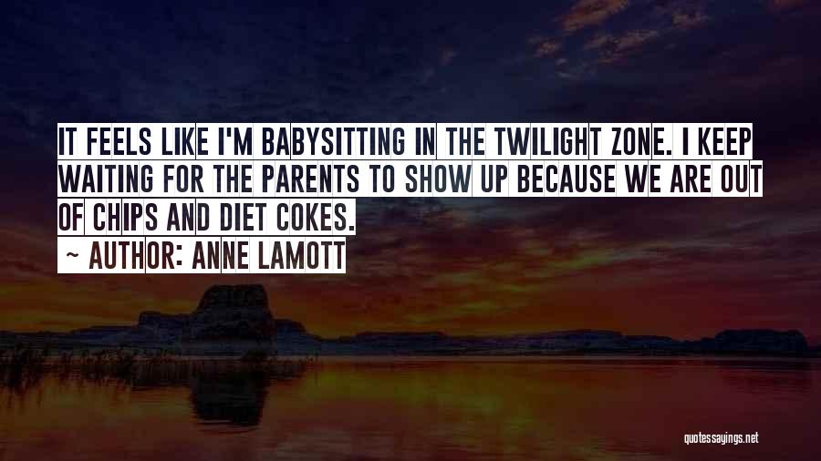 Sleepovers Funny Quotes By Anne Lamott