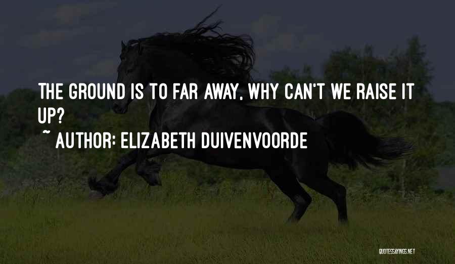 Sleepwalkers Movie Quotes By Elizabeth Duivenvoorde