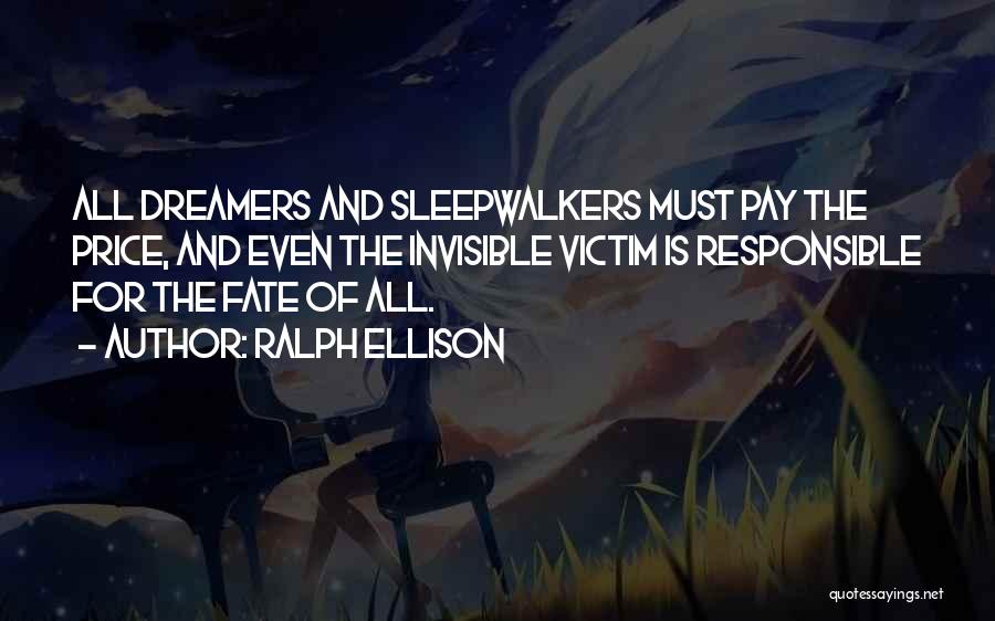 Sleepwalkers Quotes By Ralph Ellison