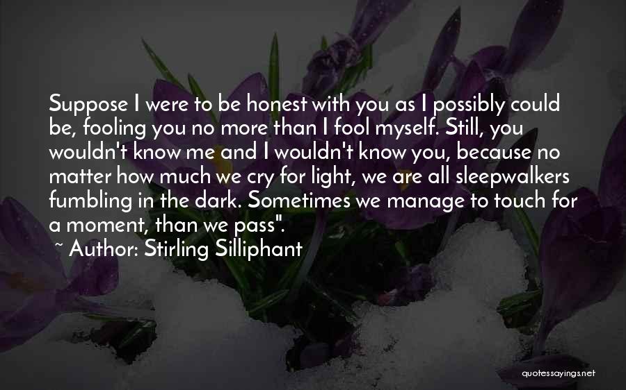 Sleepwalkers Quotes By Stirling Silliphant