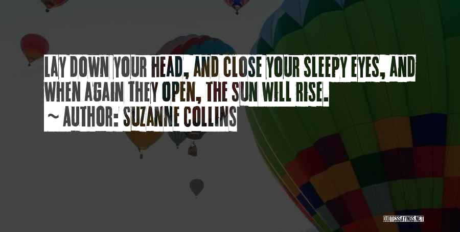 Sleepy Eyes Quotes By Suzanne Collins