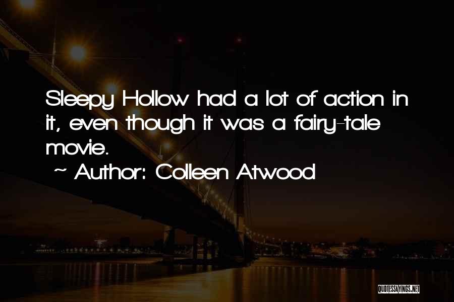 Sleepy Hollow Quotes By Colleen Atwood