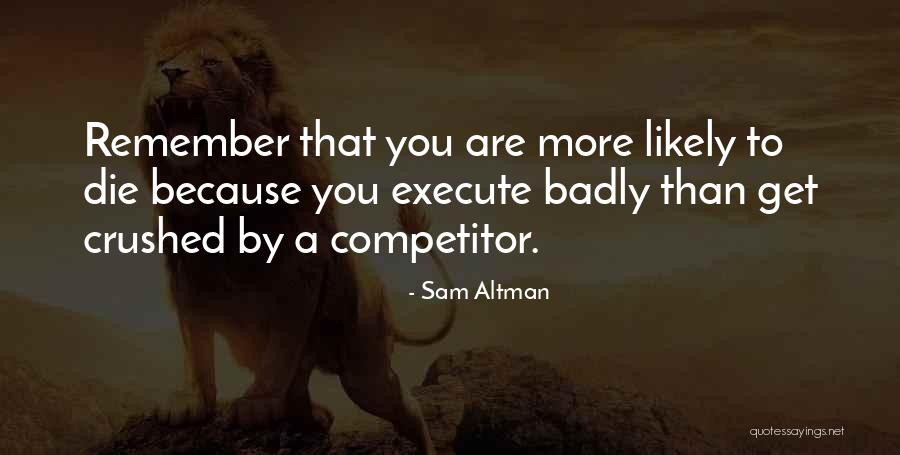 Sleepytown Motel Quotes By Sam Altman Sleepytown Motel Quotes By Sam Altman