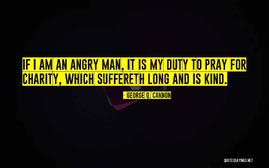Sleepytown Wells Quotes By George Q. Cannon Sleepytown Wells Quotes By George Q. Cannon