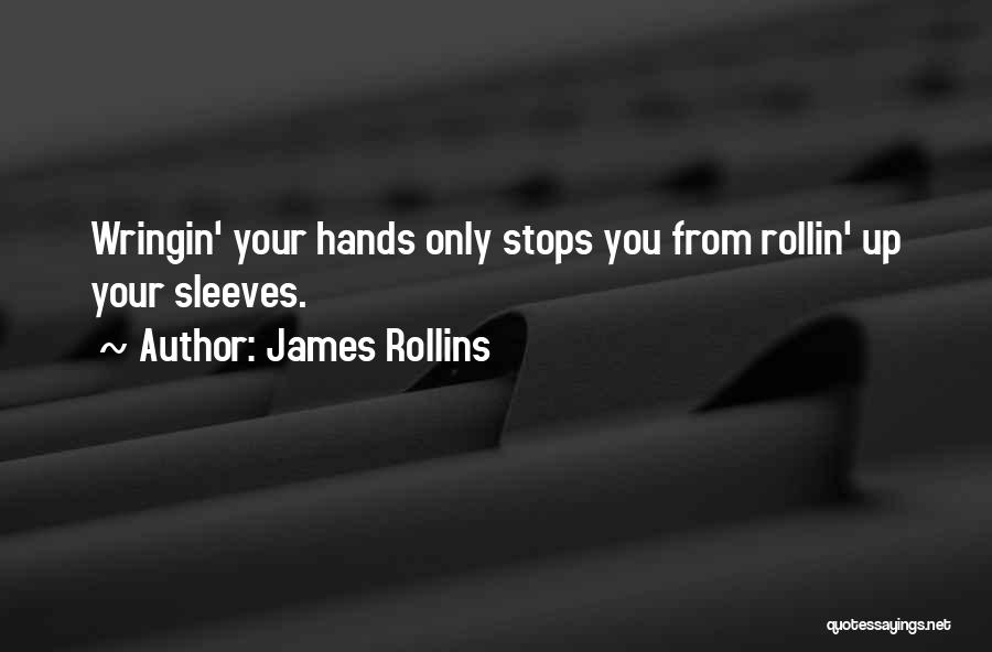 Sleeves Quotes By James Rollins